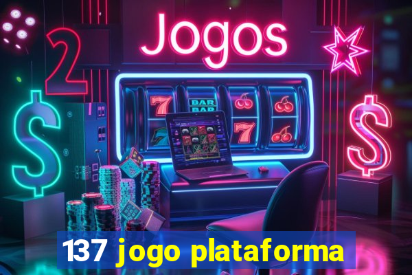 137 jogo plataforma